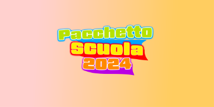 Pacchetto Scuola 2024